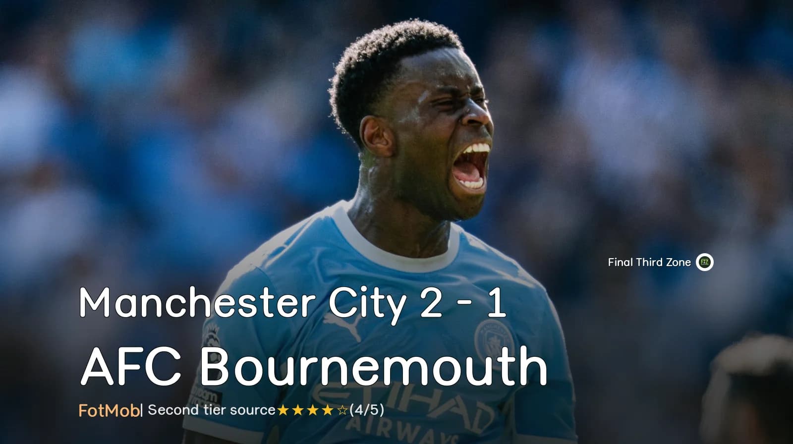 Manchester City 2 - 1 AFC Bournemouth