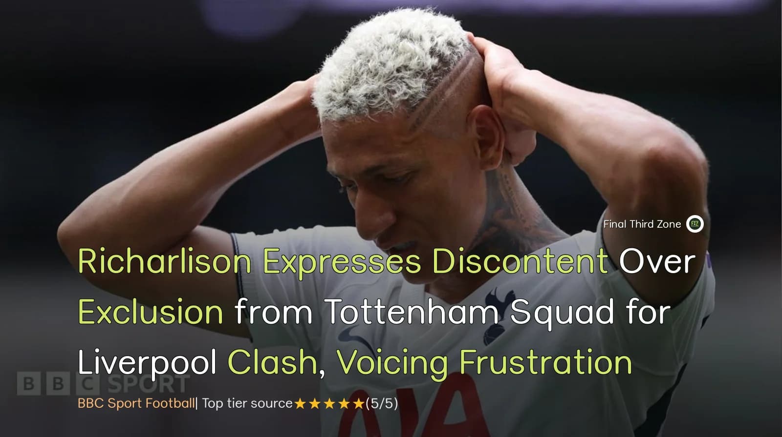 Richarlison Expresses Discontent After Tottenham Exclusion Against Liverpool