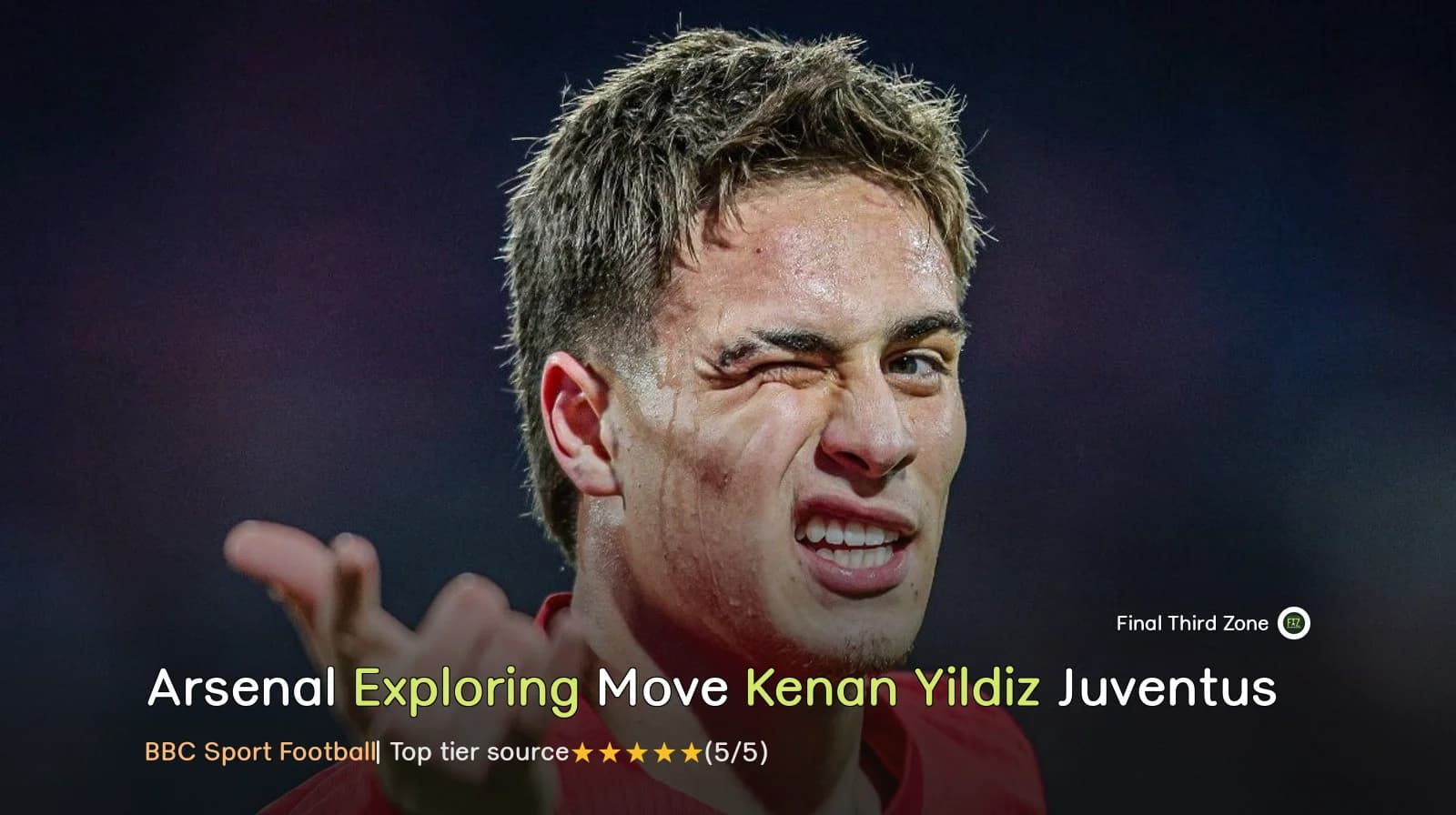 Arsenal Exploring Move for Kenan Yildiz from Juventus