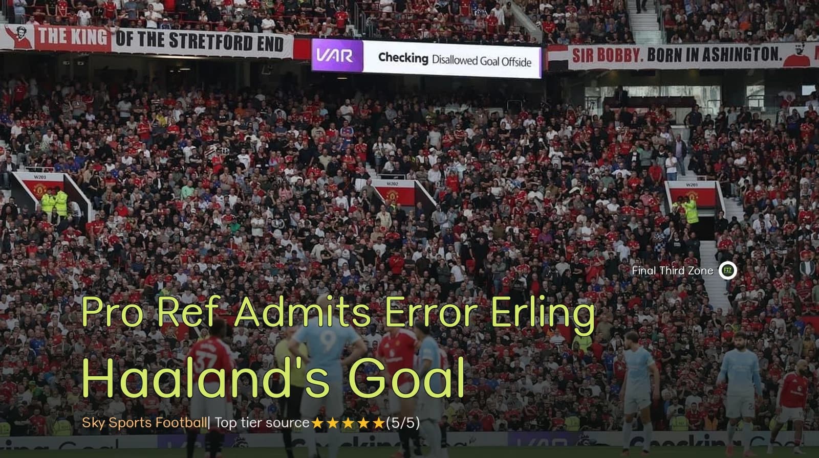 Pro Ref Admits Error on Erling Haaland's Goal for Manchester City Against Manchester United
