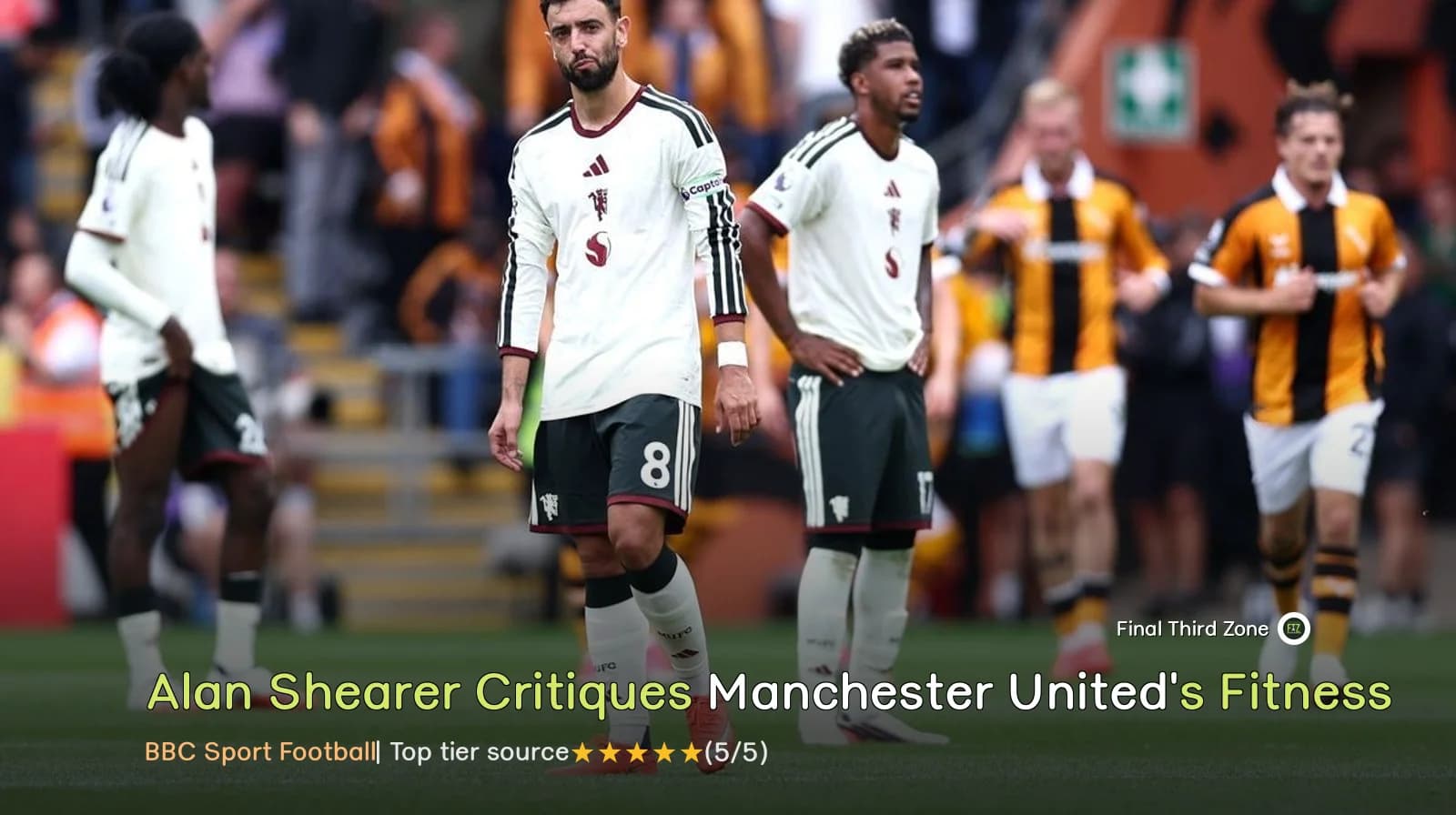 Alan Shearer Critiques Manchester United's Fitness After Loss to Hull City