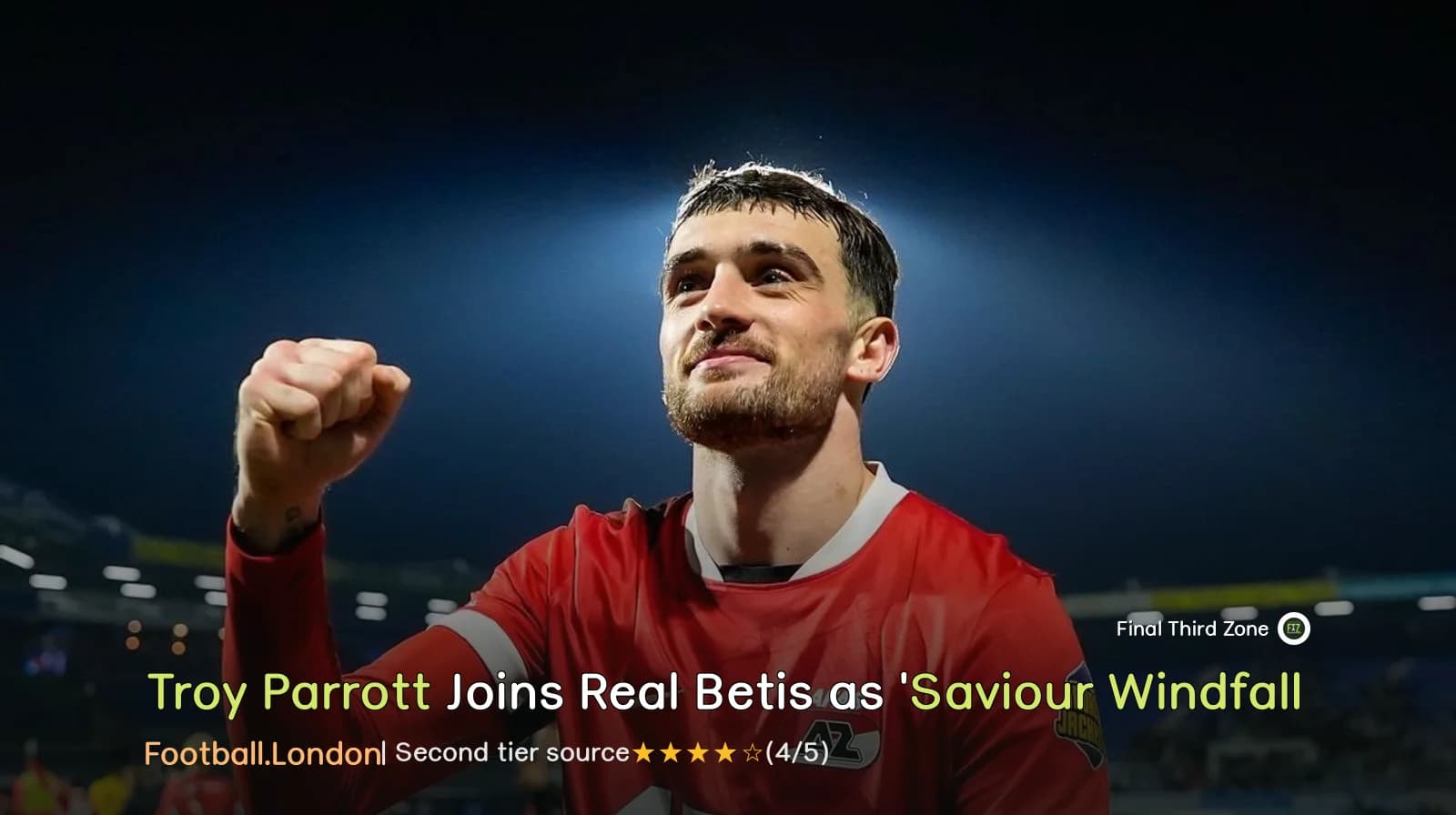 Troy Parrott Joins Real Betis as 'Saviour' After Tottenham Windfall