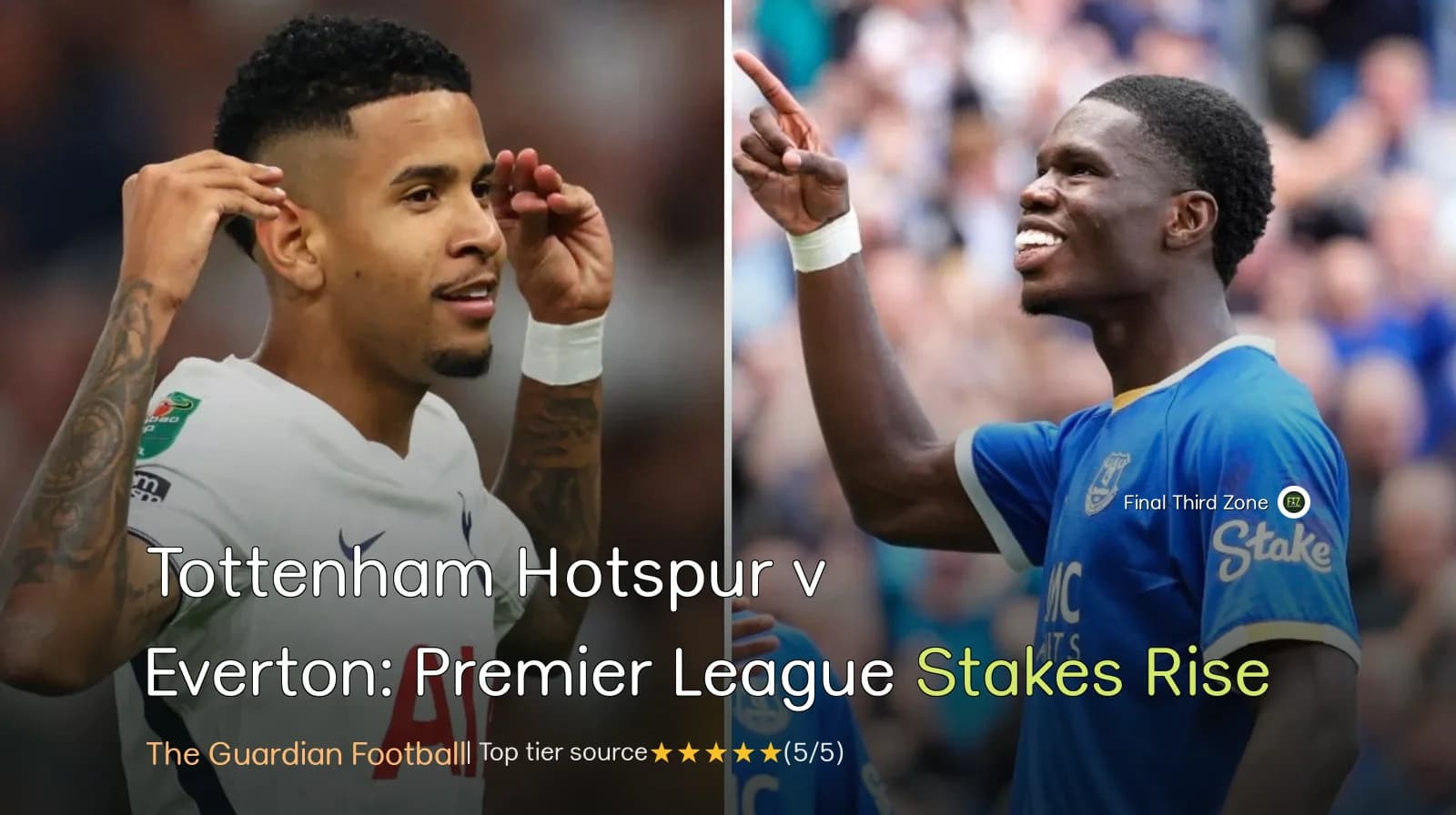 Tottenham Hotspur v Everton: Premier League Stakes Rise