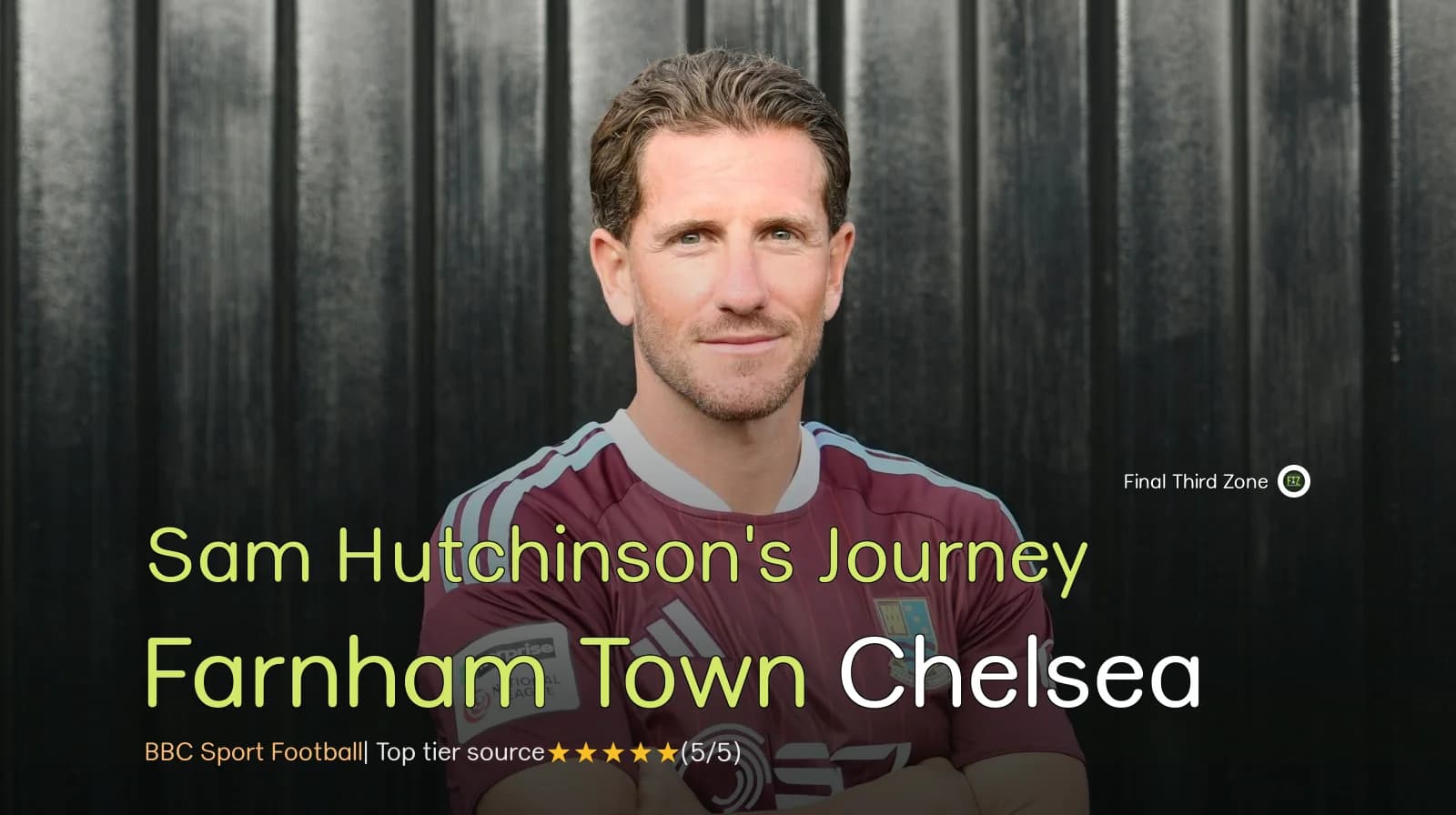 Sam Hutchinson's Journey from Chelsea to Farnham Town