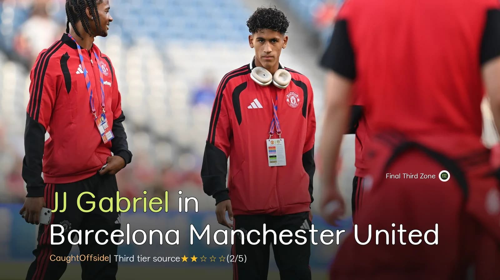 JJ Gabriel in Barcelona for Transfer Talks with Manchester United