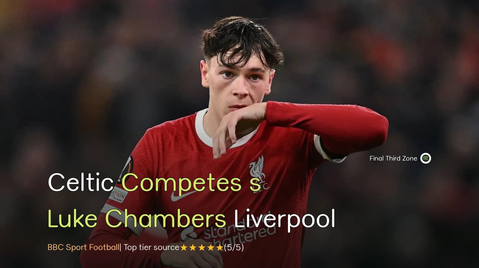 Celtic Competes for Liverpool's Luke Chambers
