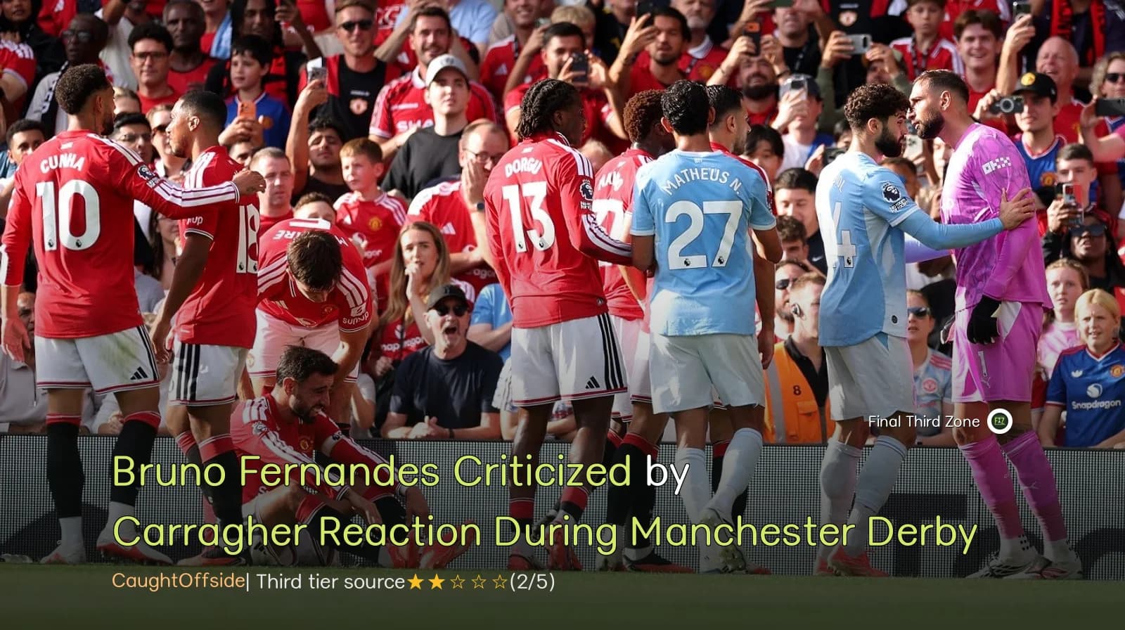 Bruno Fernandes Criticized by Carragher for Reaction During Manchester Derby