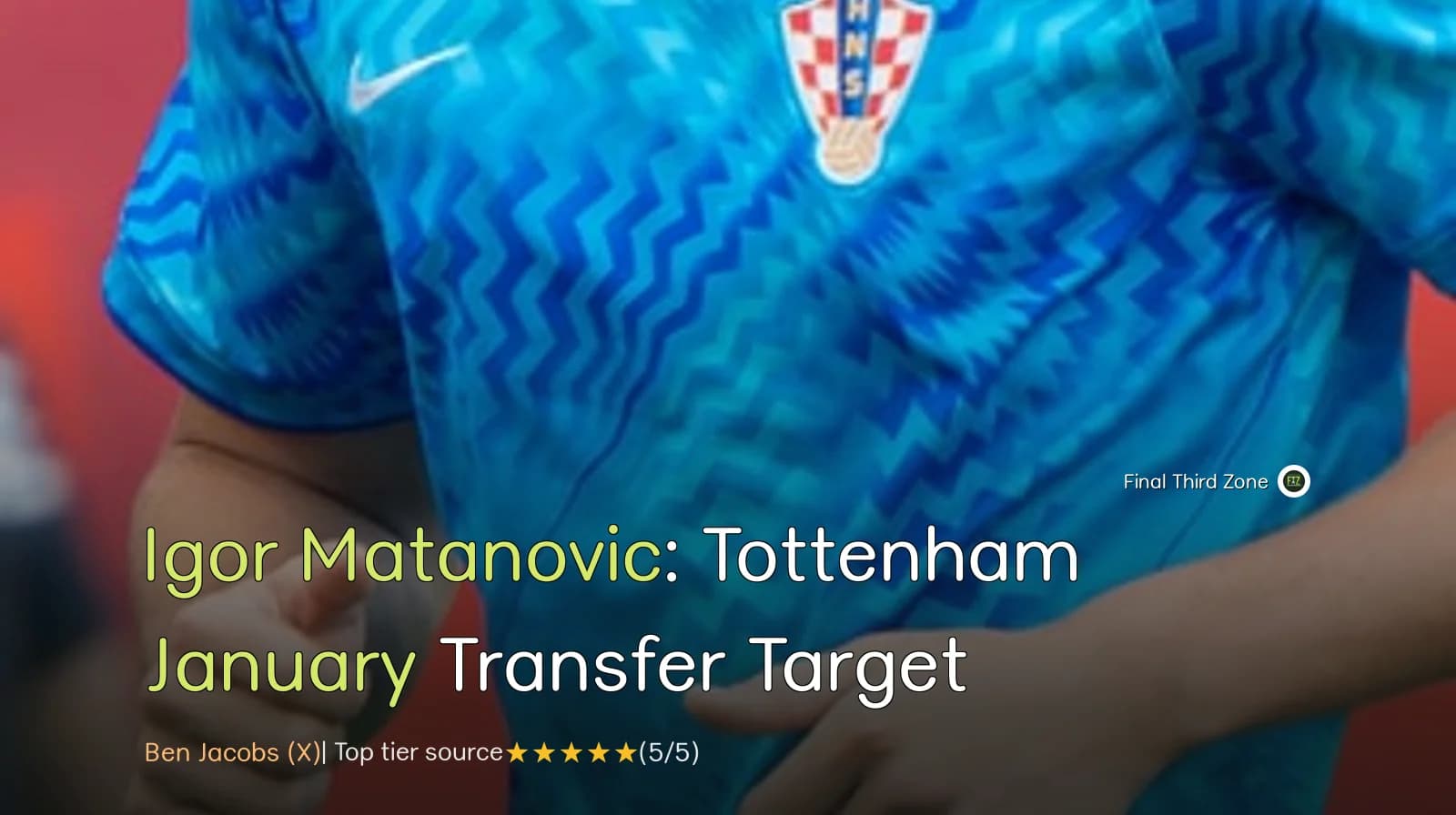 Igor Matanovic: Tottenham January Transfer Target