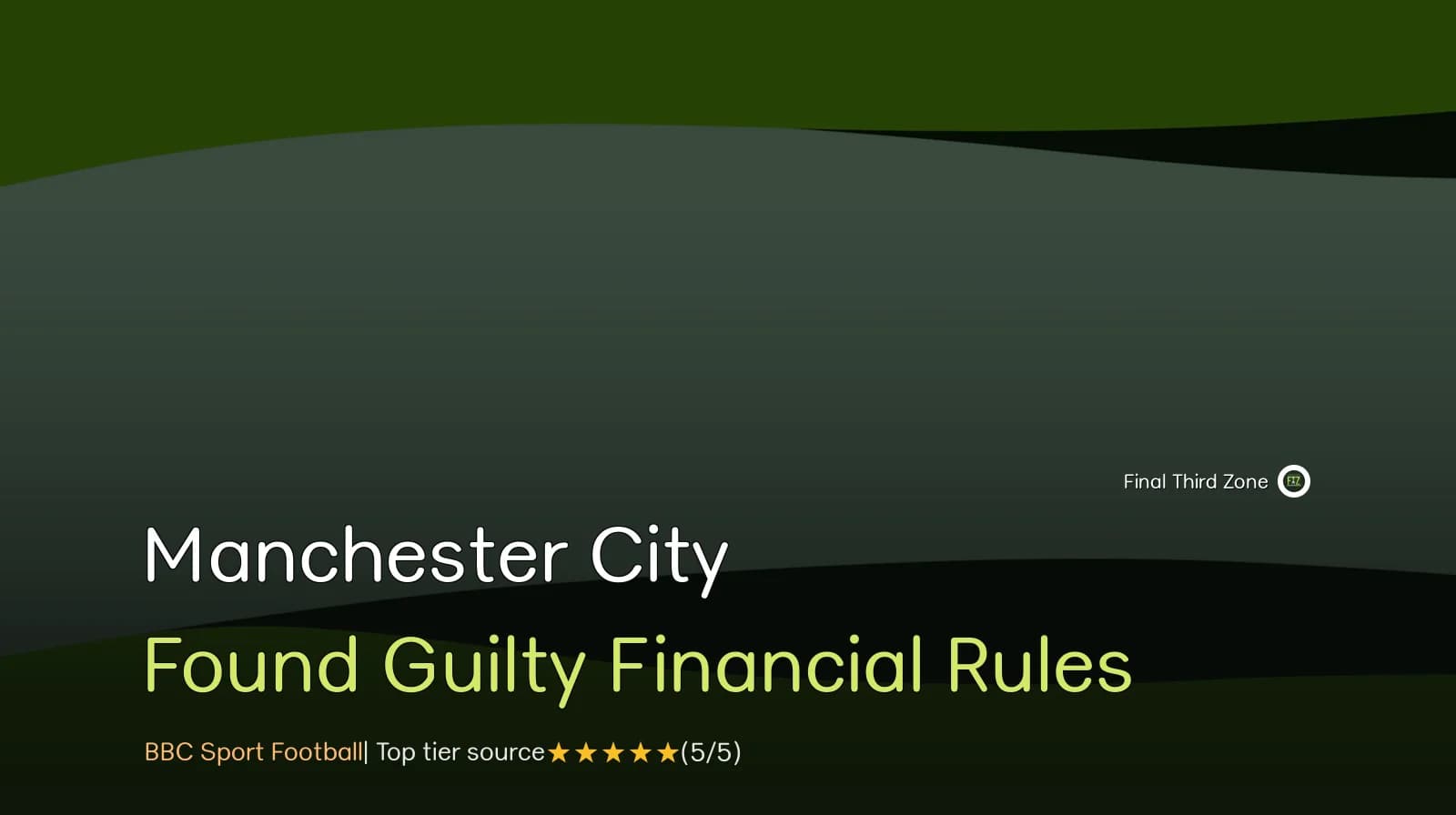 Manchester City Found Guilty of Breaking Financial Rules