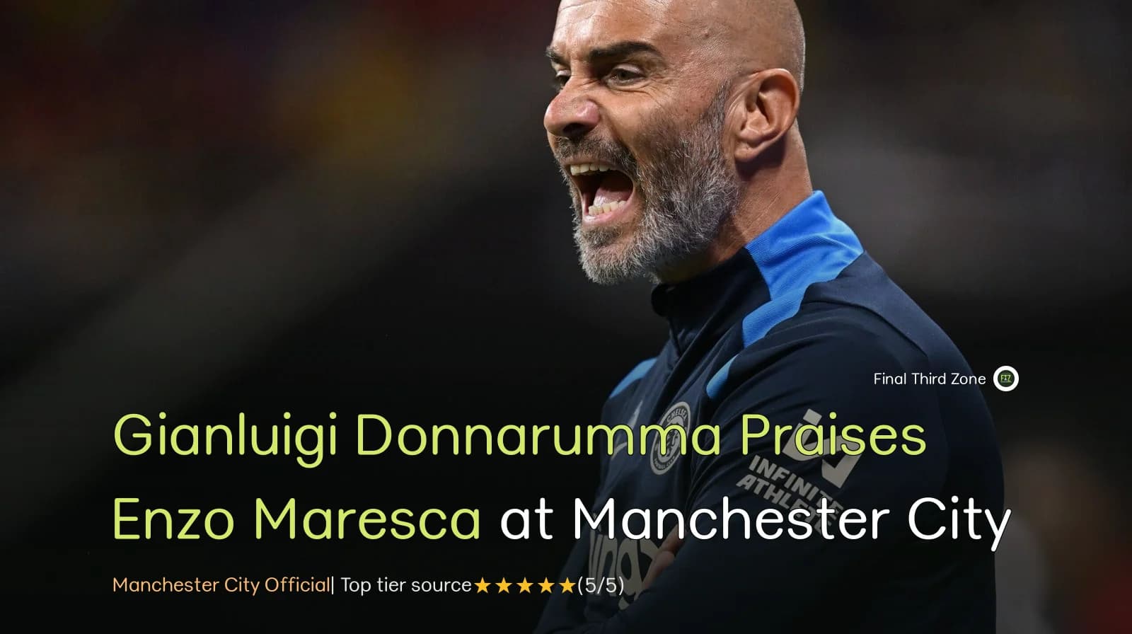 Gianluigi Donnarumma Praises Enzo Maresca at Manchester City