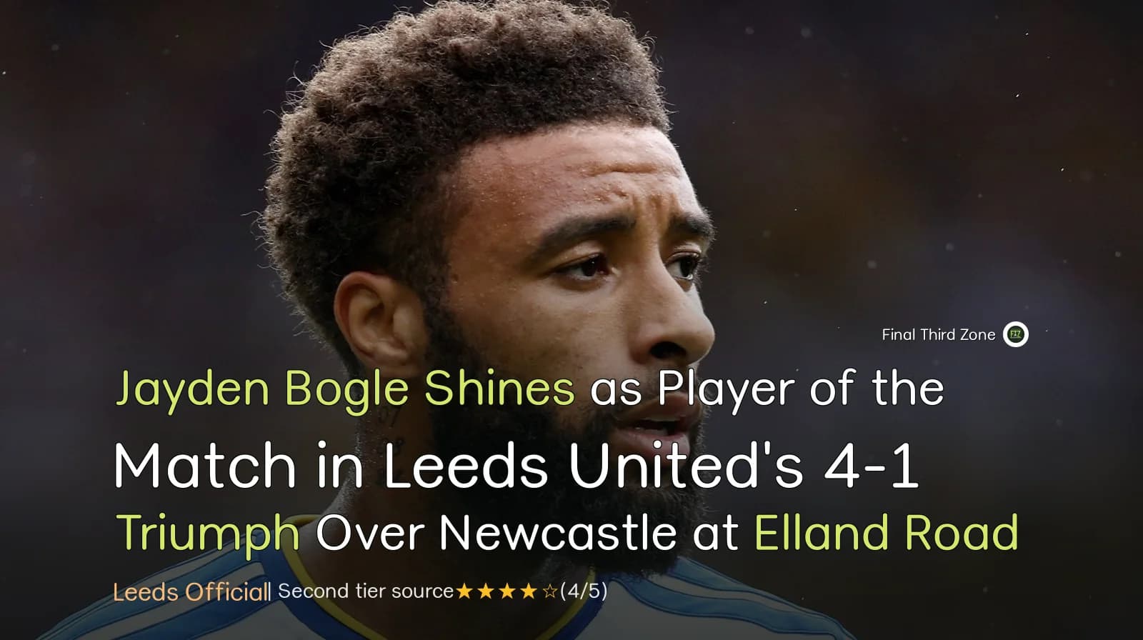 Jayden Bogle Shines as Player of the Match for Leeds United Against Newcastle