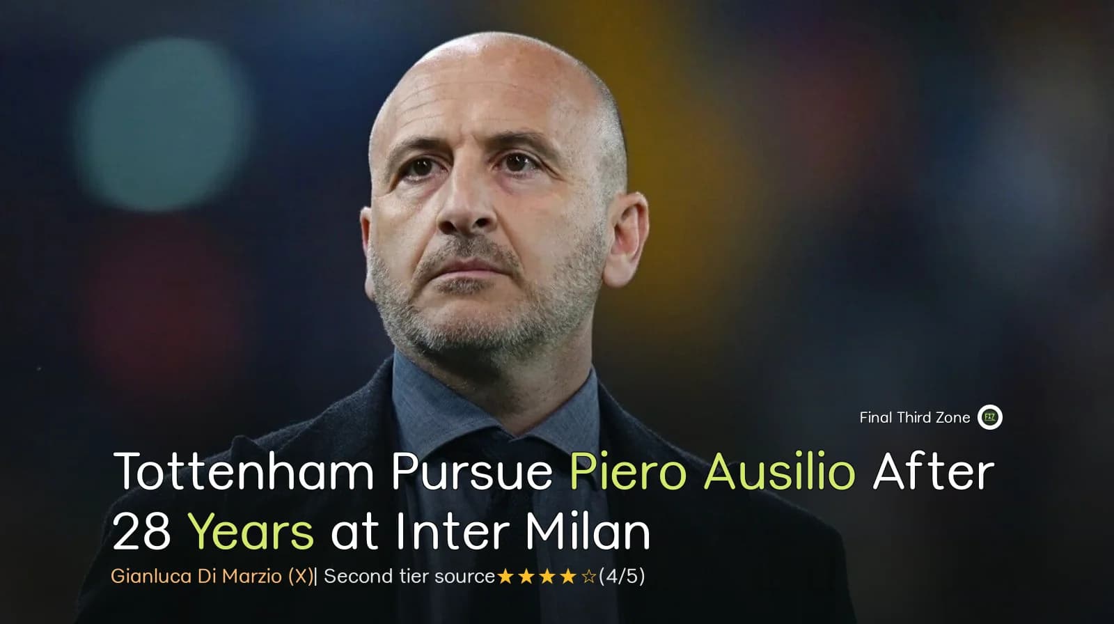 Tottenham Pursue Piero Ausilio After 28 Years at Inter Milan