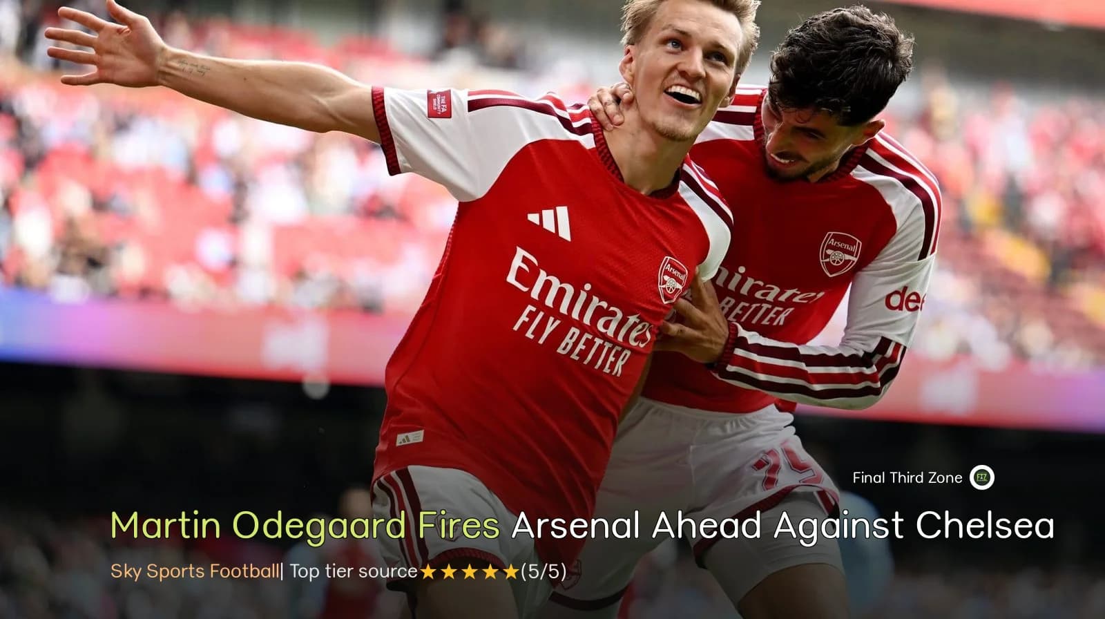Martin Ødegaard Fires Arsenal Ahead Against Chelsea