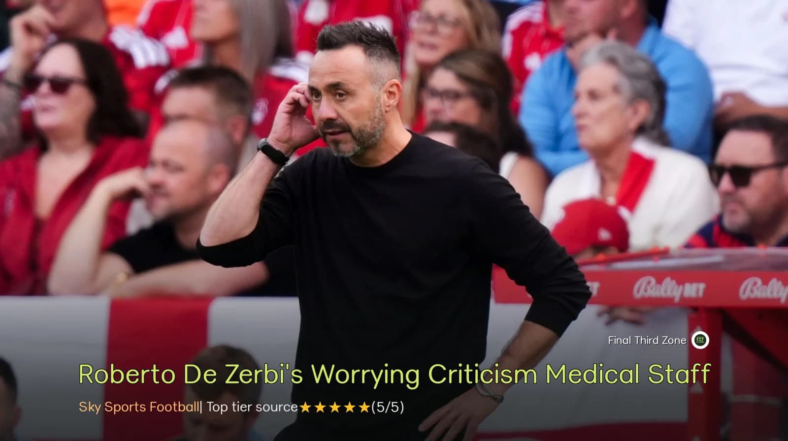 Roberto De Zerbi's Worrying Criticism of Tottenham's Forwards and Medical Staff
