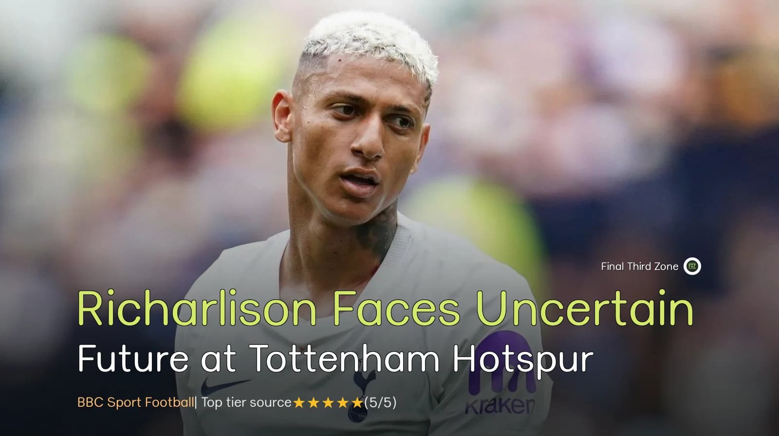 Richarlison Faces Uncertain Future at Tottenham Hotspur