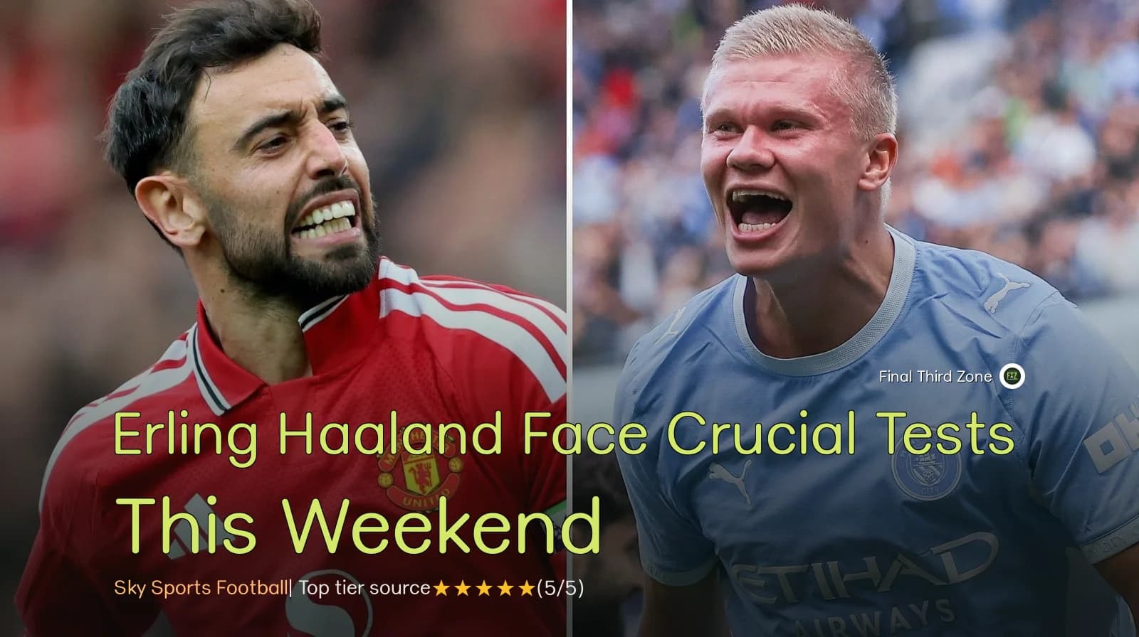 Erling Haaland and Manchester City Face Crucial Tests This Weekend