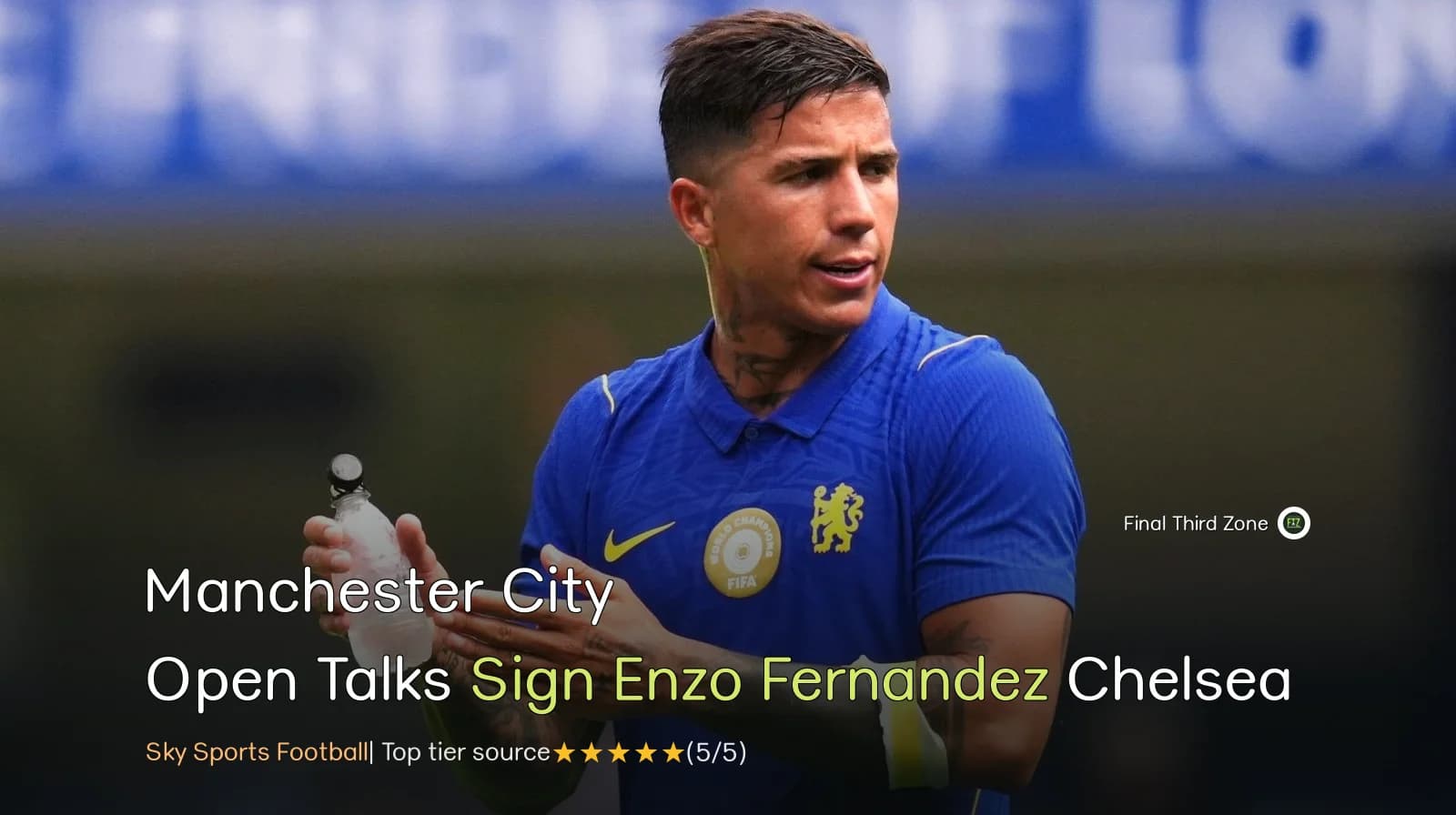 Manchester City Open Talks with Chelsea to Sign Enzo Fernandez