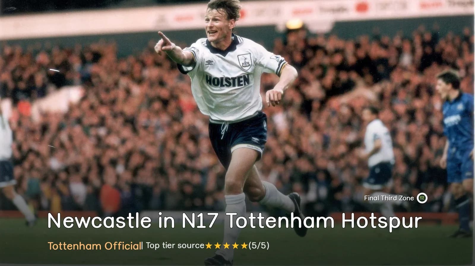 Newcastle in N17 - Tottenham Hotspur